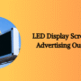 led display screen for advertising outdoor