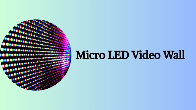 Micro LED Video Wall