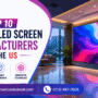 Top 10 Indoor LED Screen Manufacturers in the US